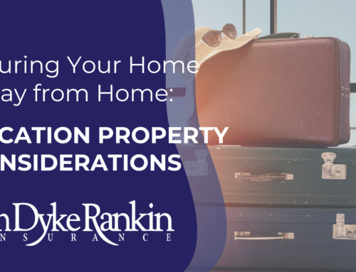 Insuring Your Home Away from Home: Vacation Property Considerations
